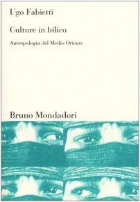 Culture in bilico. Antropologia del Medio Oriente (Sintesi) Social Sciences