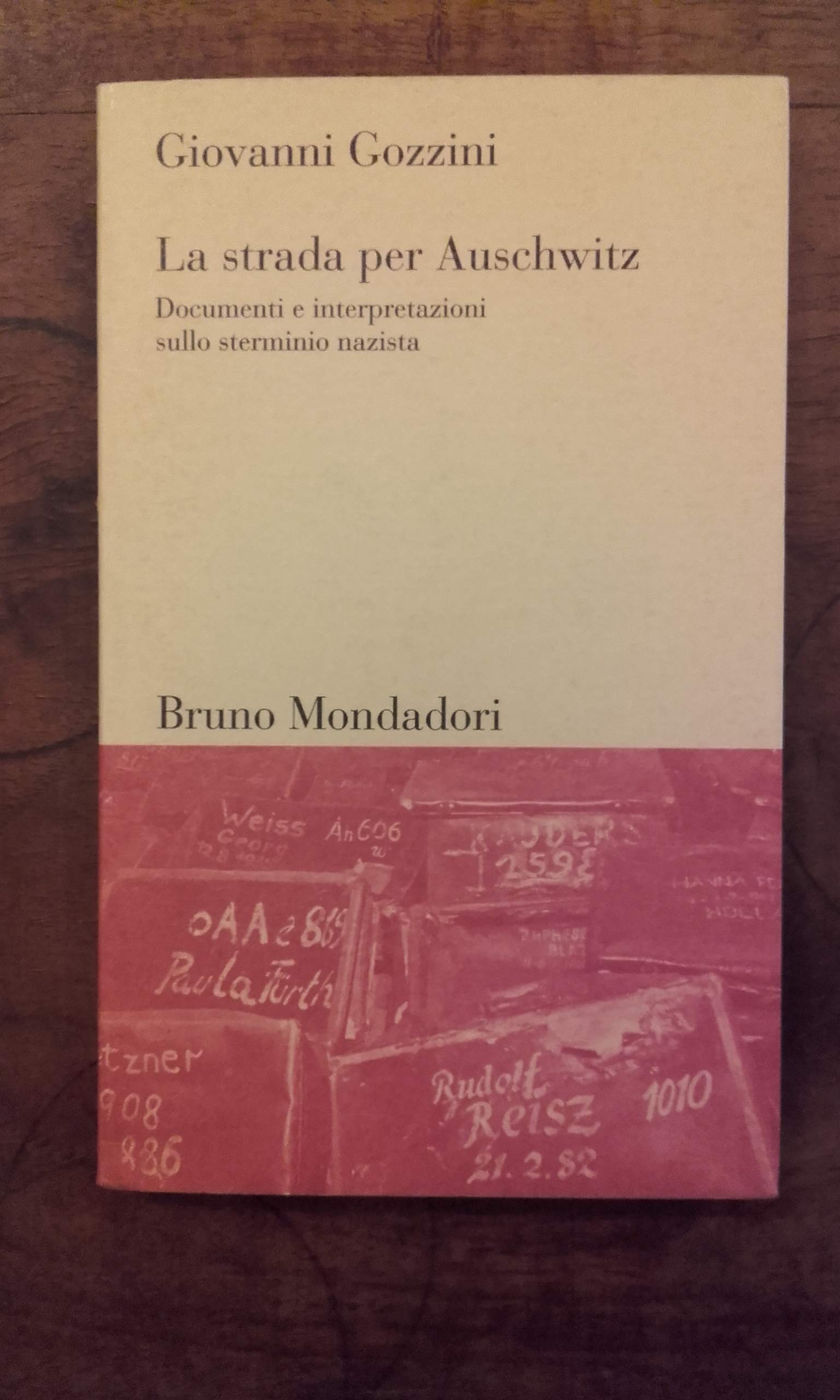 La strada per Auschwitz. Documenti e interpretazioni sullo sterminio nazista book