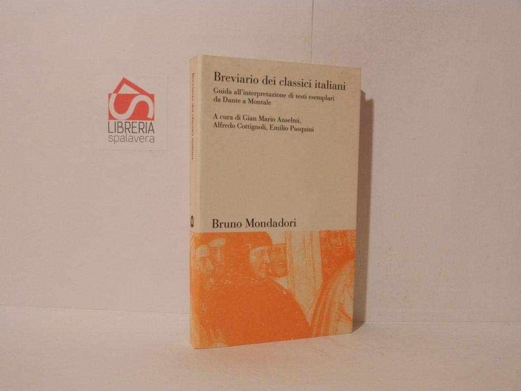 Breviario dei classici italiani. Guida all'interpretazione di testi esemplari da Dante a Montale book