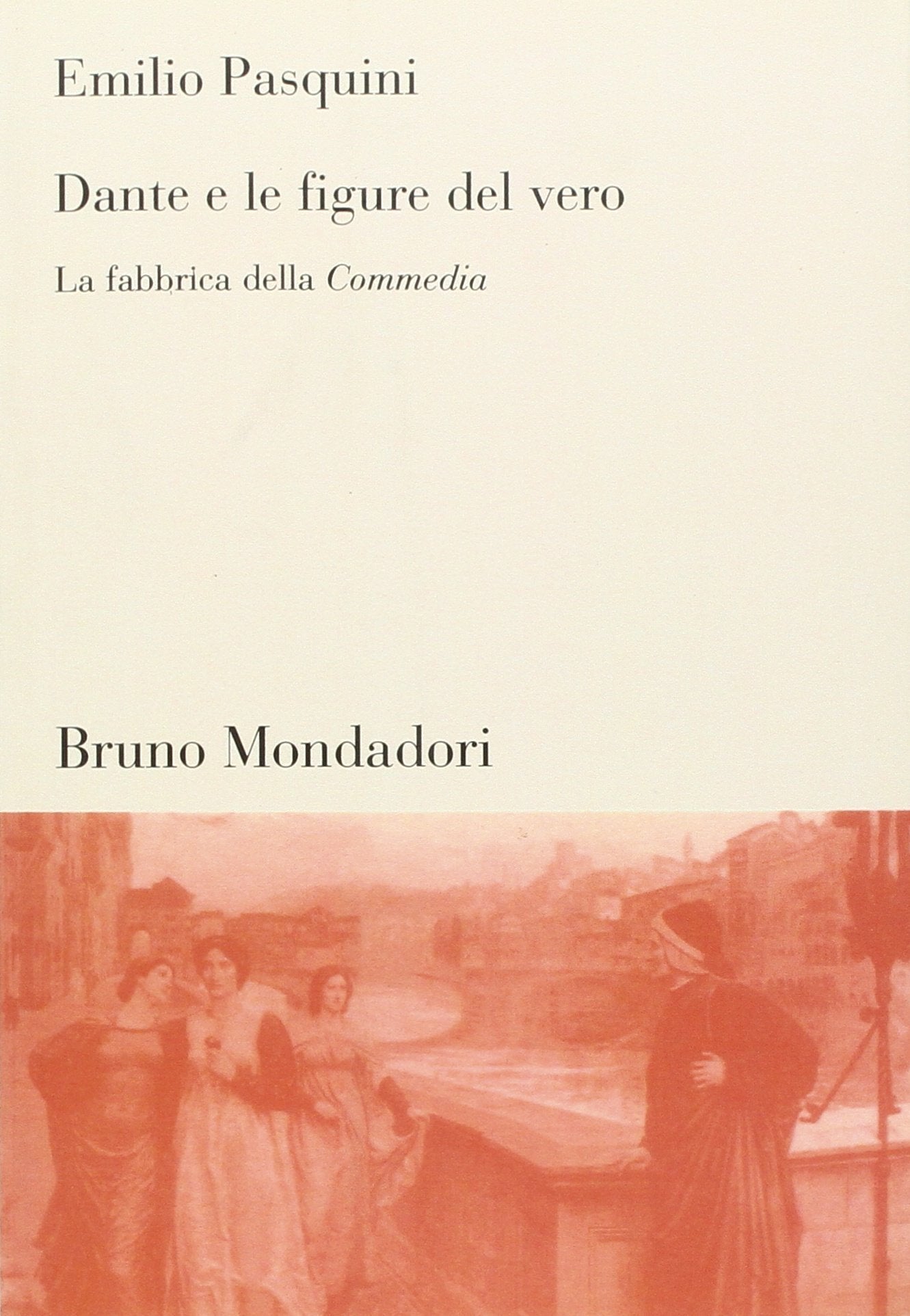 Dante e le figure del vero. La fabbrica della Commedia Contemporary literature