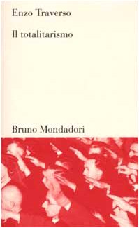 Il totalitarismo. Storia di un dibattito book