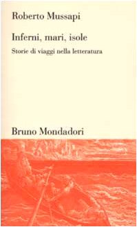 Inferni, mari, isole. Storie di viaggi nella letteratura book