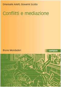 Conflitti e mediazione. Introduzione a una teoria generale book