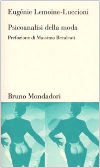 Psicoanalisi della moda (Testi e pretesti) Books