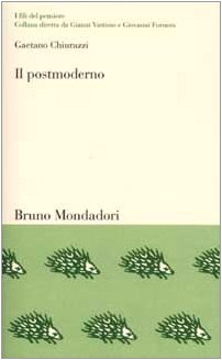 Il postmoderno. Il pensiero nella società della comunicazione book