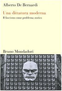 Una dittatura moderna. Il fascismo come problema storico Social Sciences