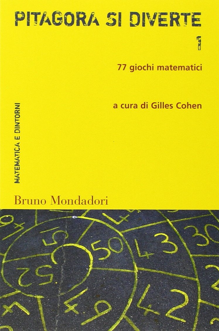Pitagora si diverte. 77 giochi matematici book