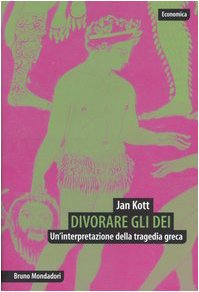Divorare gli dei. Un'interpretazione della tragedia greca book