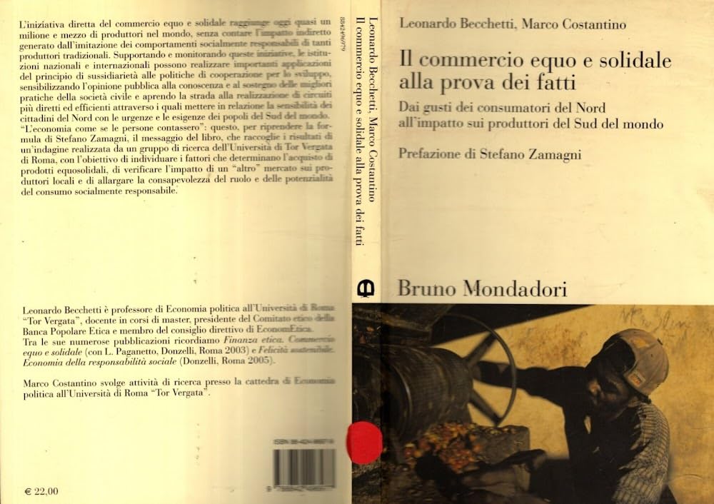 Il commercio equo e solidale alla prova dei fatti. Dai gusti dei consumatori del Nord all'impatto sui produttori del Sud del mondo Business, Finance & Career