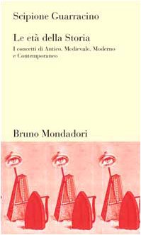 Le età della storia. I concetti di Antico, Medievale, Moderno e Contemporaneo book