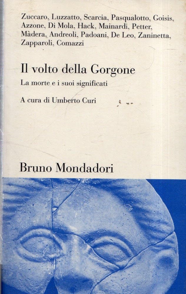Il volto della Gorgone. La morte e i suoi significati (Testi e pretesti) Philosophy