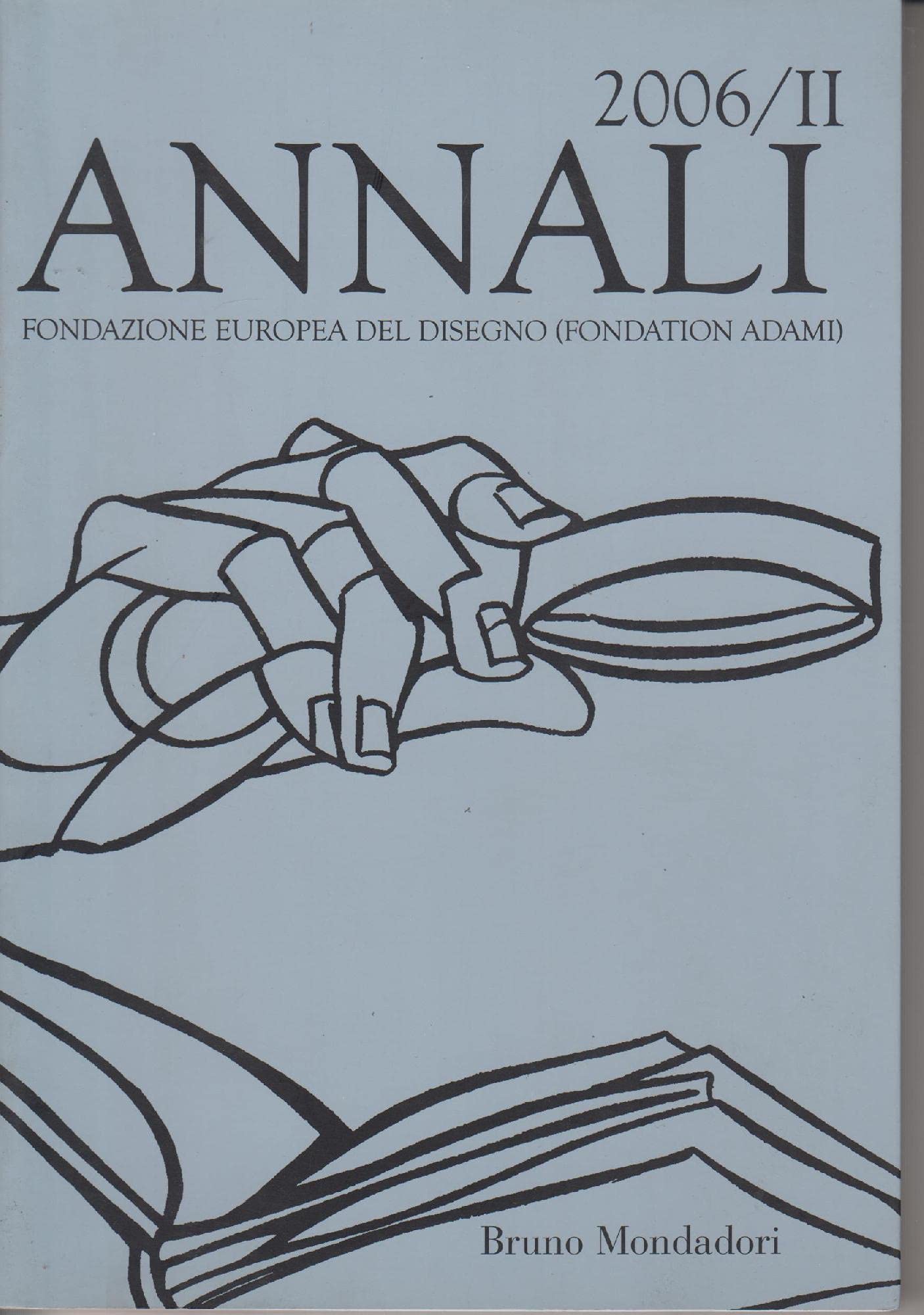 Annali della Fondazione Europea del Disegno (Fondation Adami) (2006) (Vol. 2) book