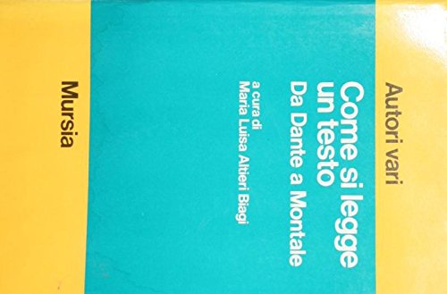 Come si legge un testo. Da Dante a Montale book