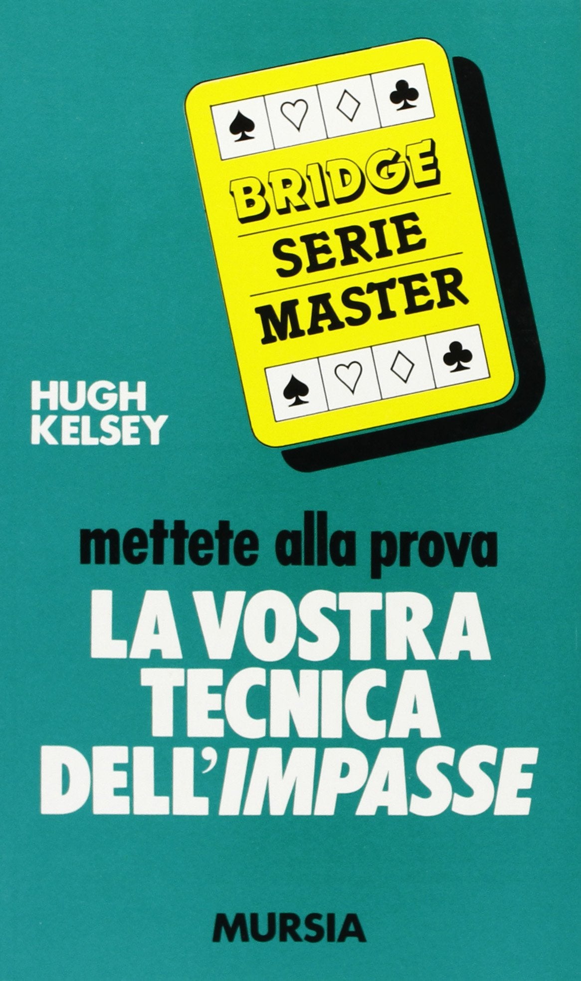 Mettete alla prova la vostra tecnica dell'impasse Leisure & Fun
