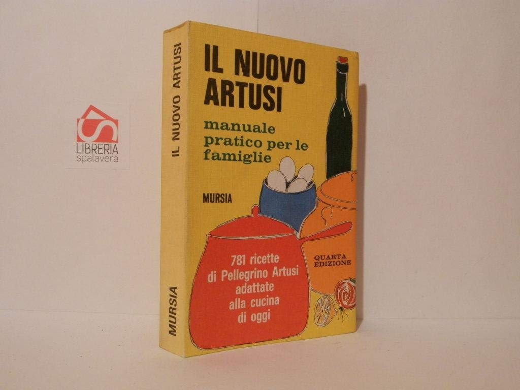 Il nuovo Artusi. Manuale pratico per le famiglie book