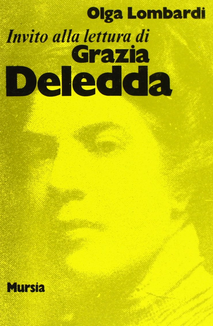 Invito alla lettura: Invito alla lettura di Deledda (Invito alla lettura. Sezione italiana) Contemporary literature