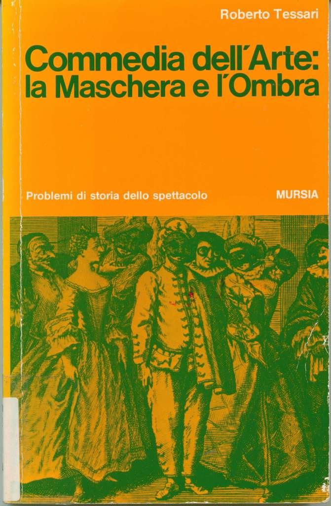 Commedia dell’Arte: la Maschera e l’Ombra (Storia dello spettacolo) Film, Art & Culture