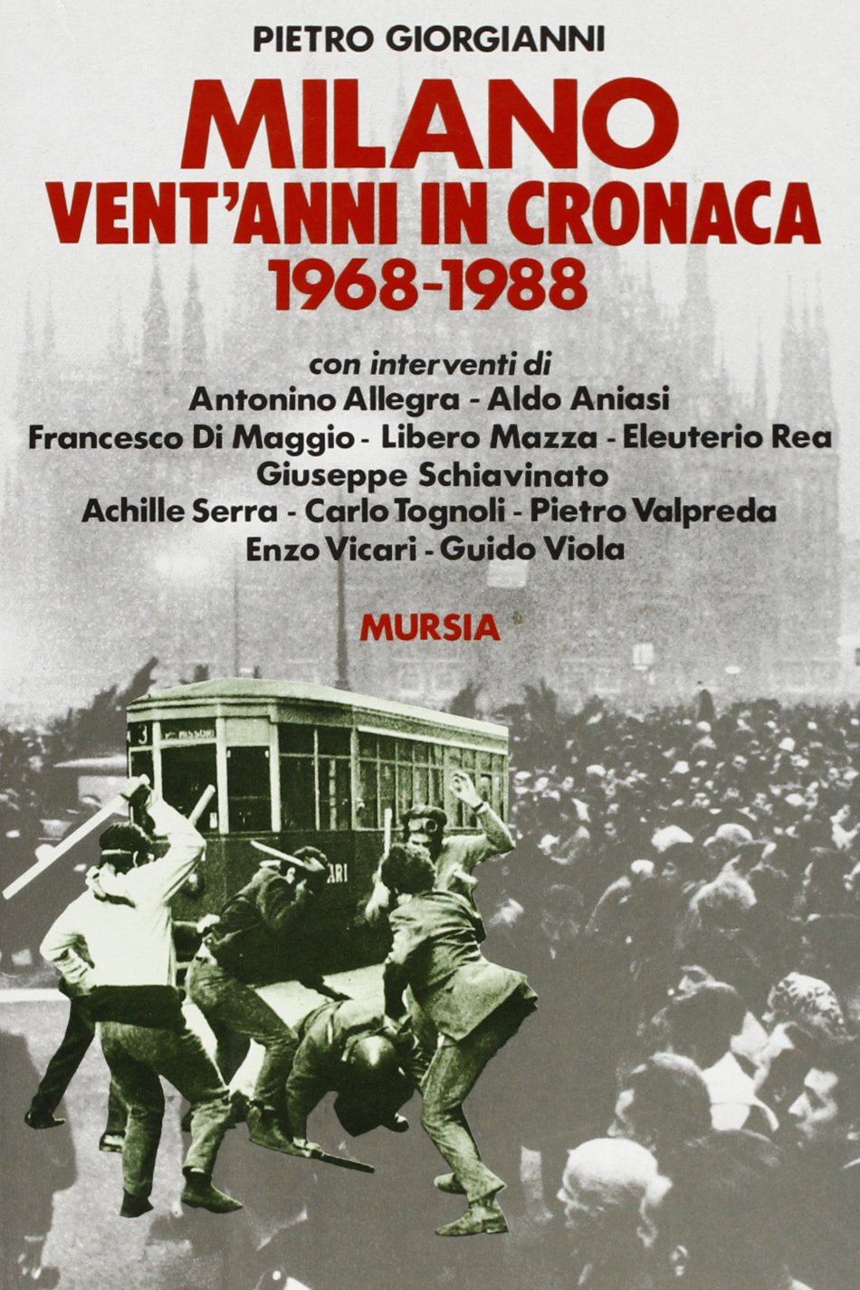 Milano. Vent'anni in cronaca (1968-1988) book