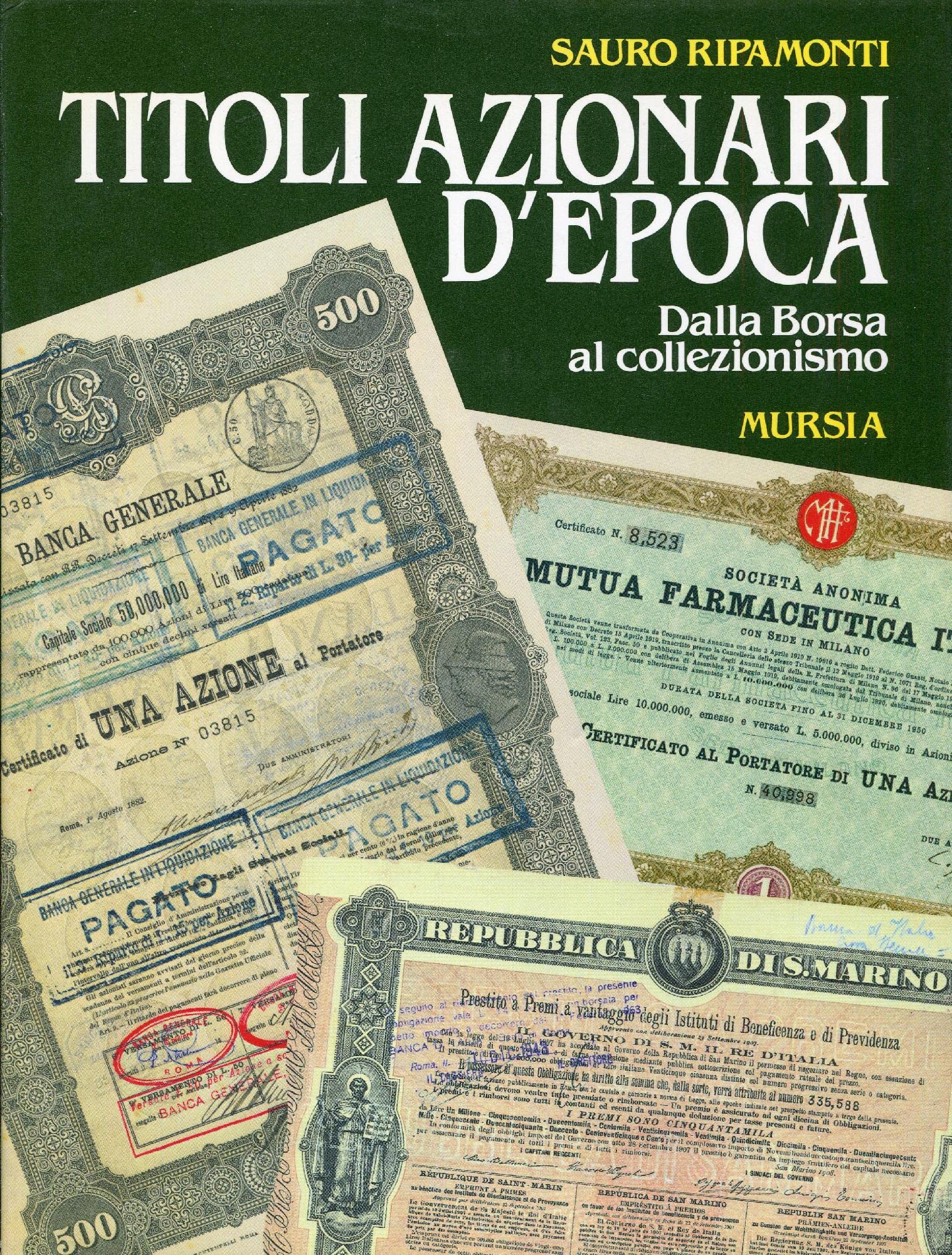 Titoli azionari d'epoca. Dalla Borsa al collezionismo (Libri strenna) Hobbies & Crafts