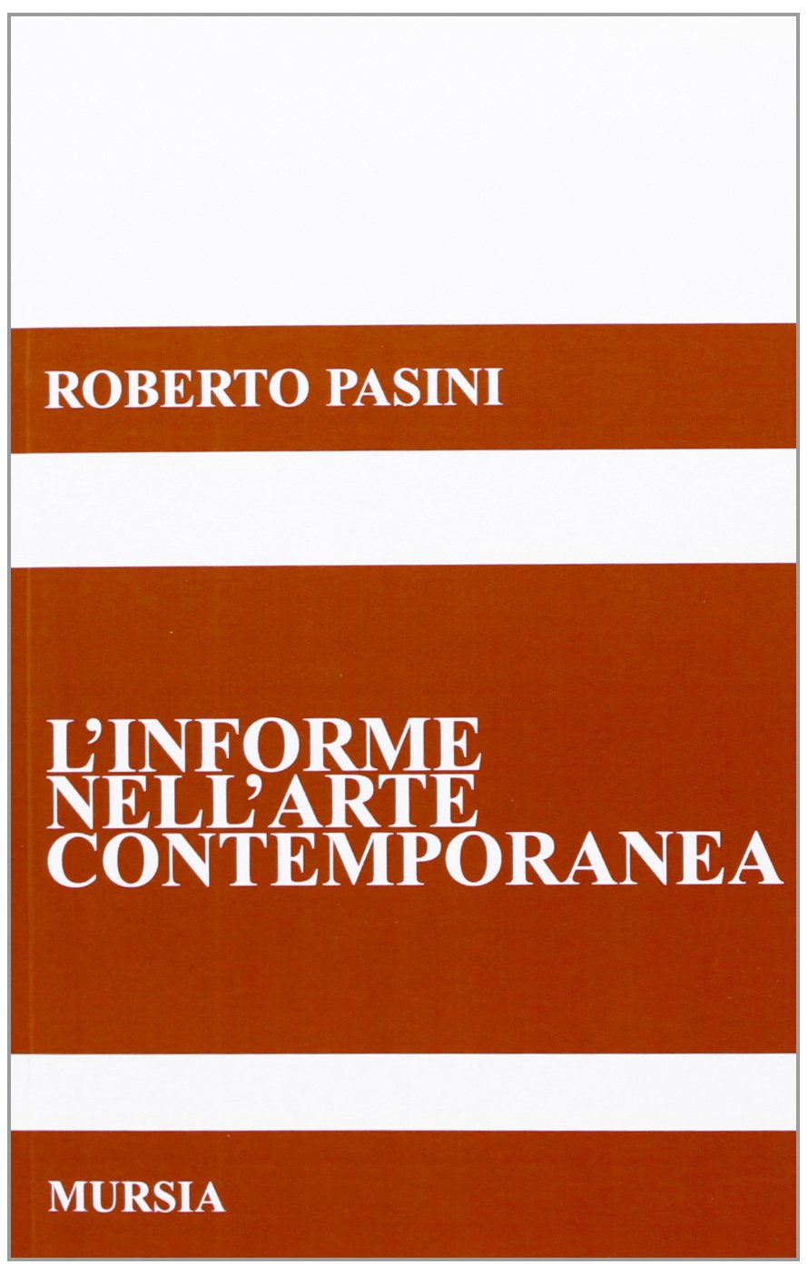 L'informe nell'arte contemporanea book