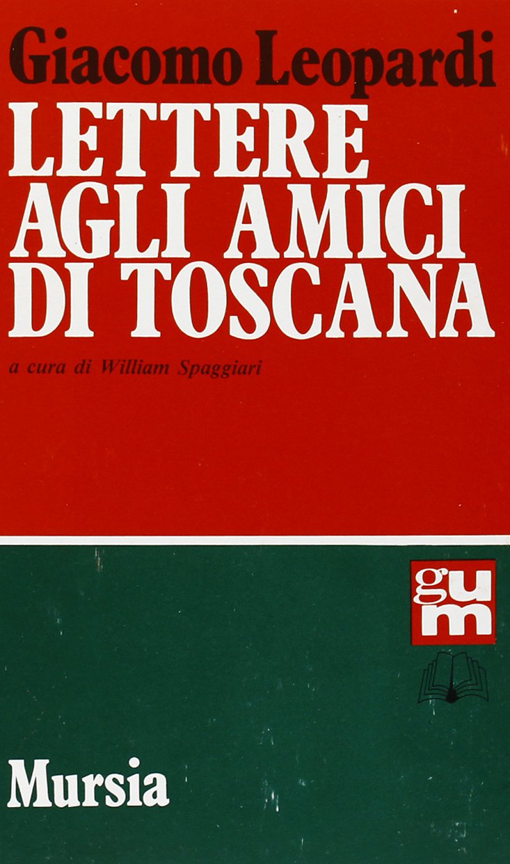 Lettere agli amici di Toscana (Grande Universale Mursia) Essays & Short Stories