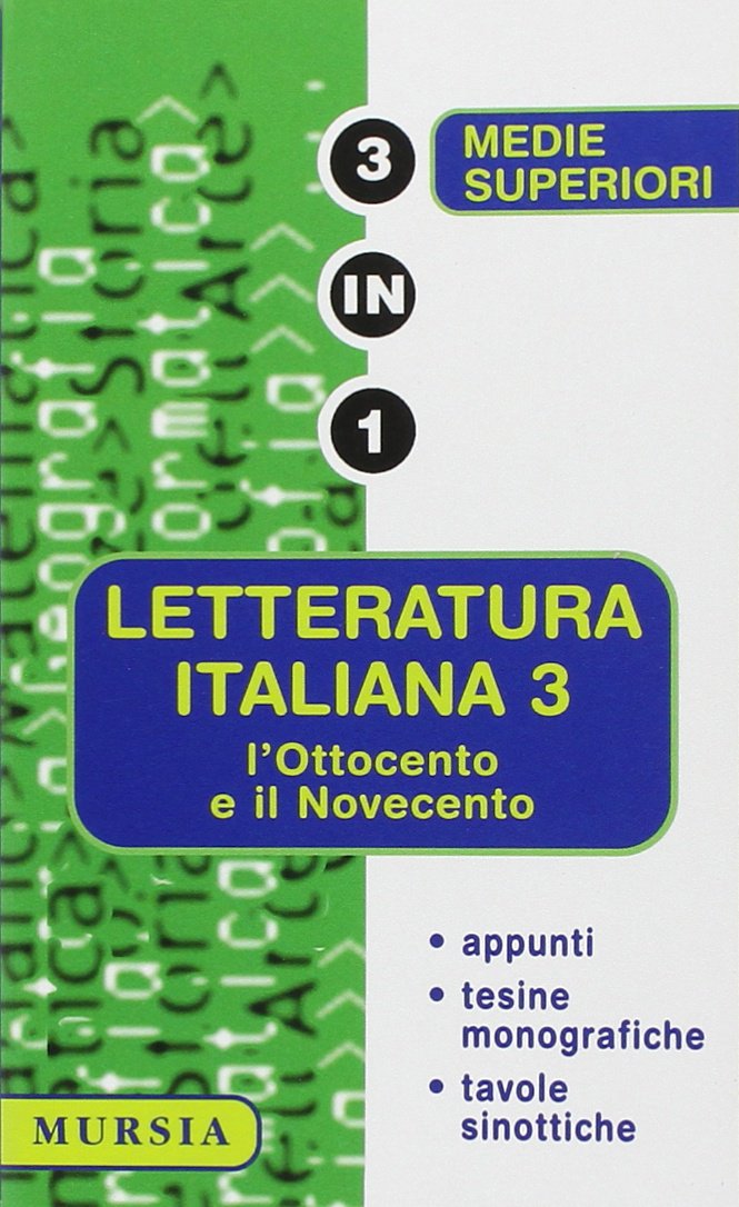 Letteratura Italiana Per Le Medie Superiori. Voleme 3, L'Ottocento E Il Novecento book