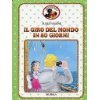 Il giro del mondo in 80 giorni (Beccogiallo profumato. I class. bambini) Novels & Short Stories