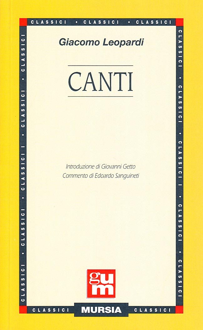 Canti: Introd. di Giovanni Getto (Grande Universale Mursia) Poetry