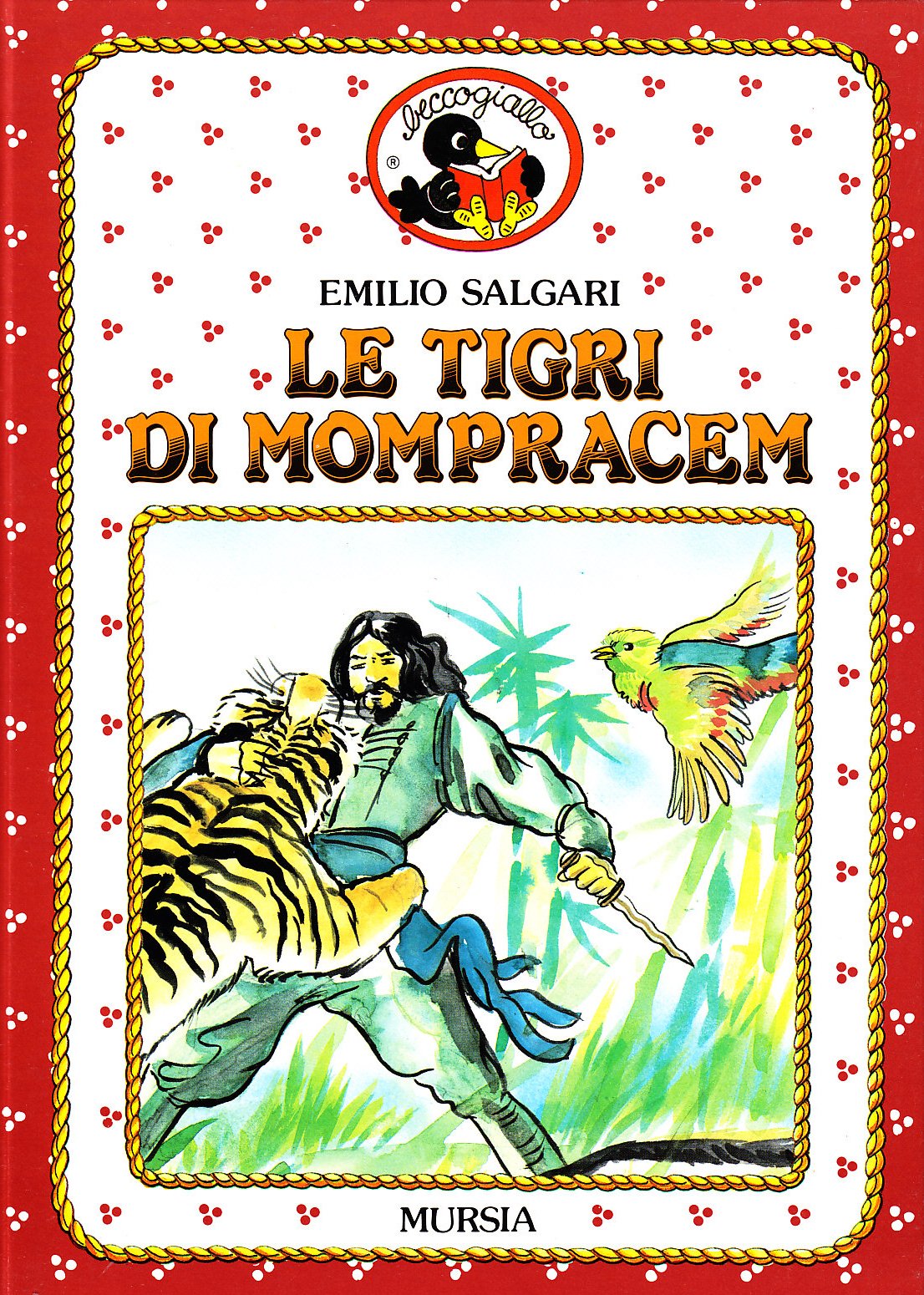 Le tigri di Mompracem (Beccogiallo profumato. I class. bambini) Novels & Short Stories