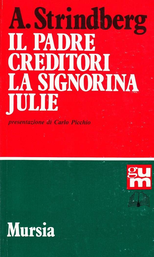 Il padre-Creditori-La signorina Julie book