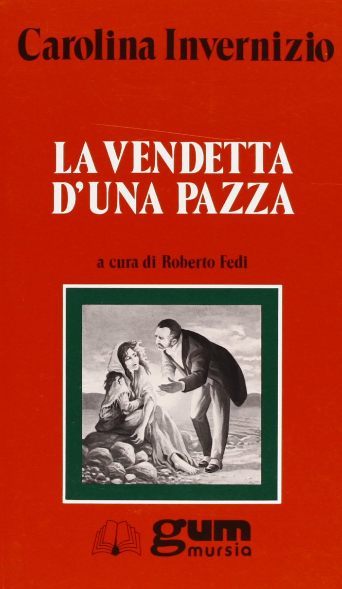 La vendetta di una pazza (Grande Universale Mursia. Letture) Classics