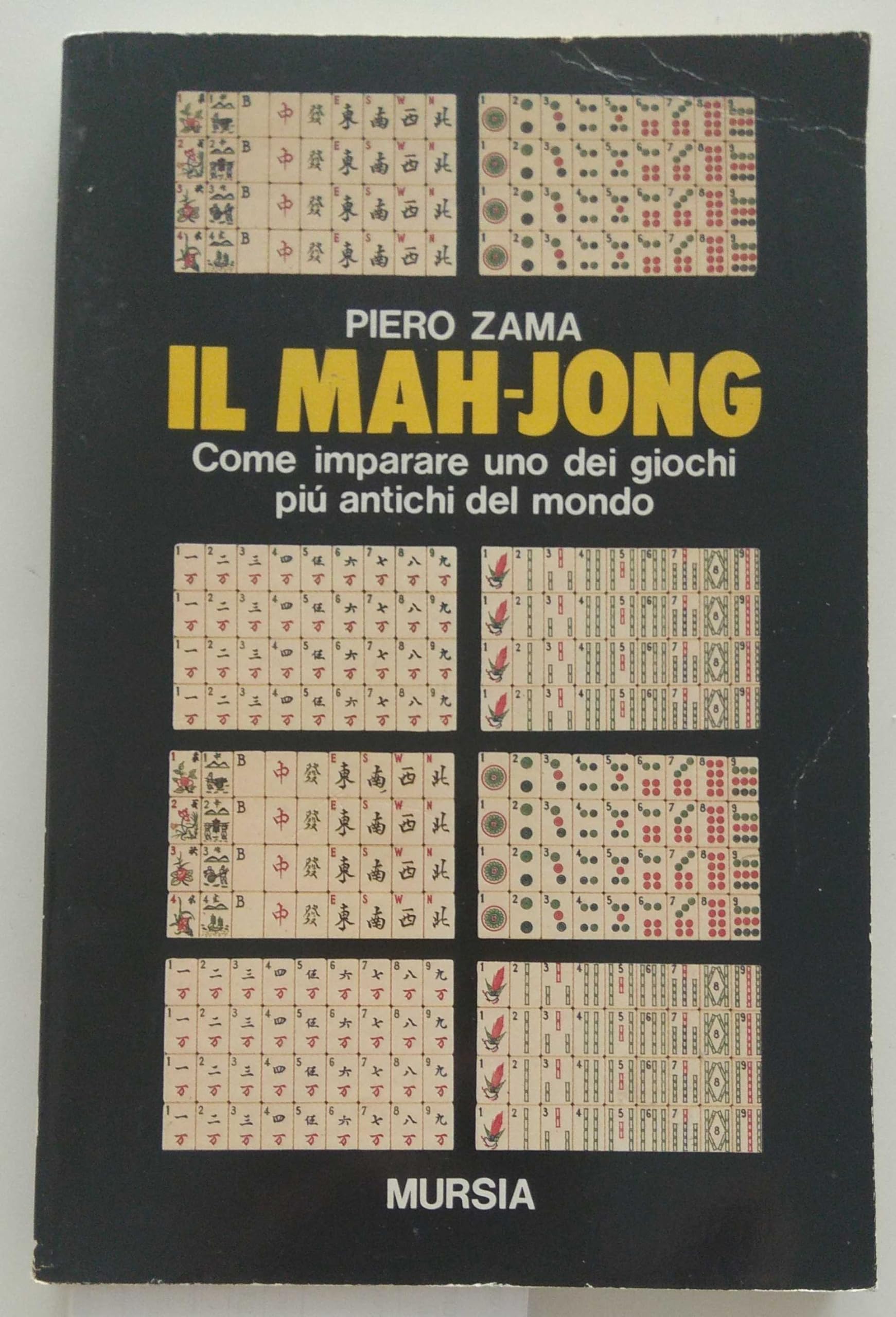 Il mah-jong. Come imparare uno dei giochi più antichi del mondo book