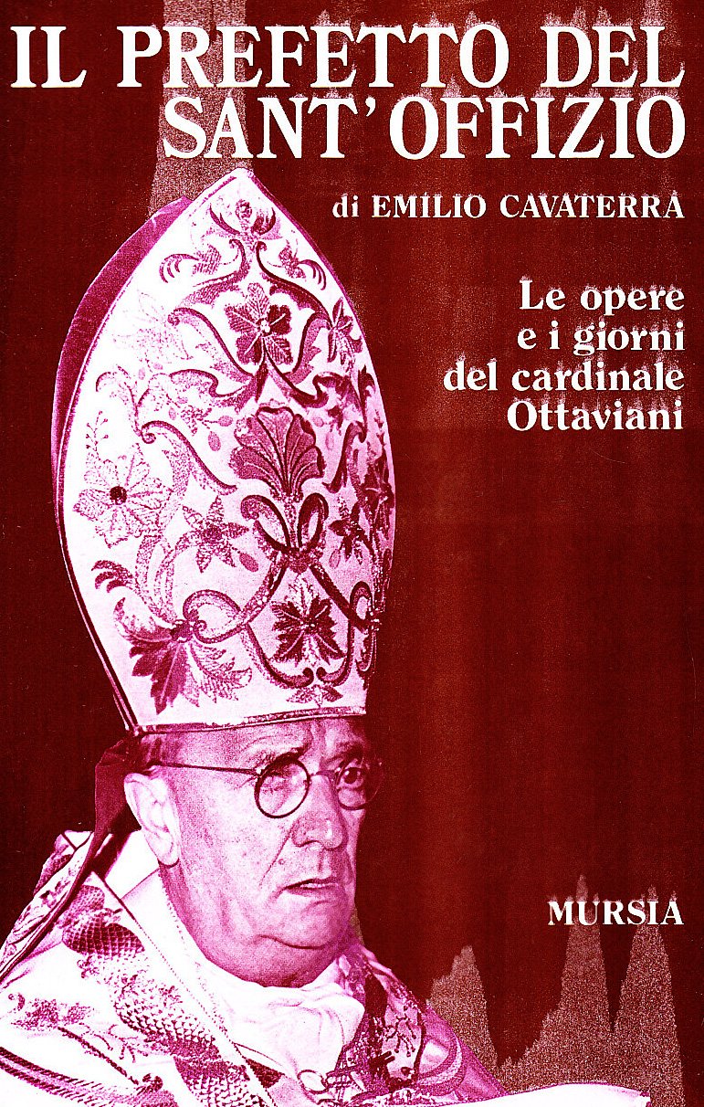 Il prefetto del Sant'Offizio. Le opere e i giorni del cardinale Ottaviani (Storia e documenti. Biografie) Social Sciences