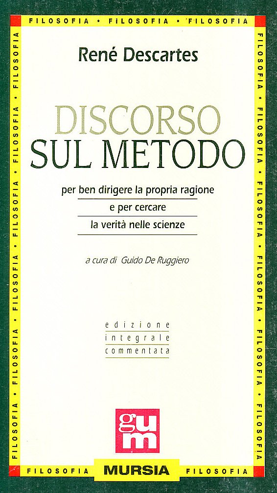 Discorso sul metodo (Grande Universale Mursia) Philosophy