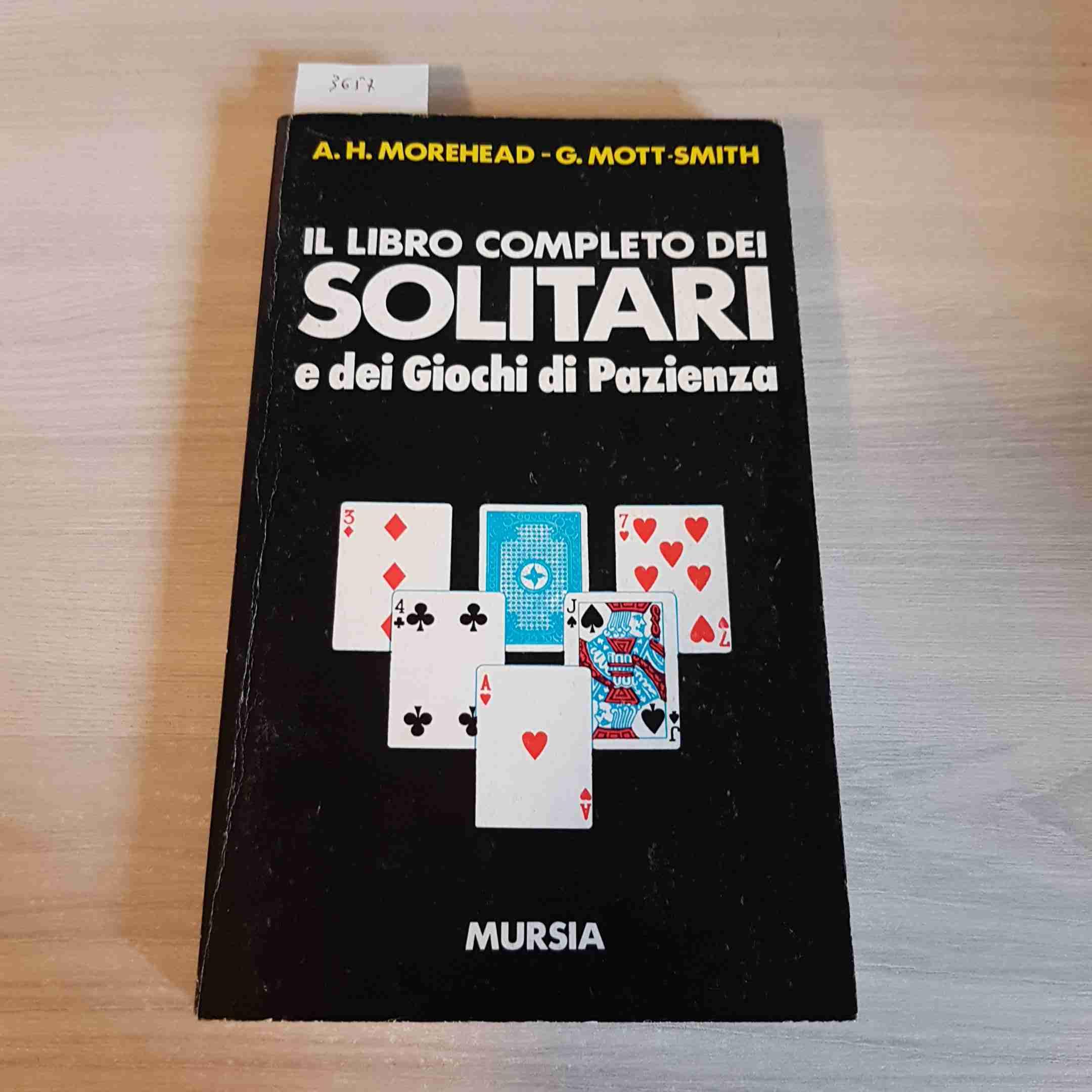 Il libro completo dei solitari e dei giochi di pazienza (I giochi. Giochi vari) Leisure & Fun