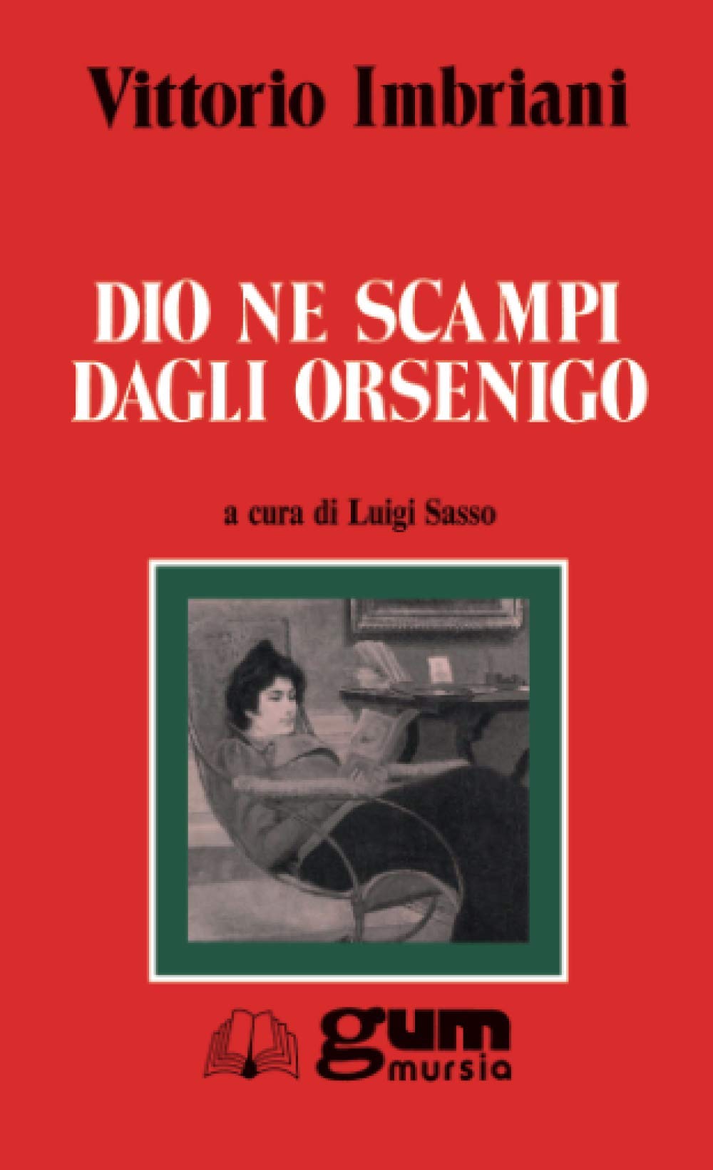 Dio ne scampi dagli Orsenigo book