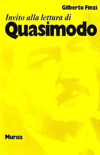Salvatore Quasimodo (Invito alla lettura. Sezione italiana) Contemporary literature