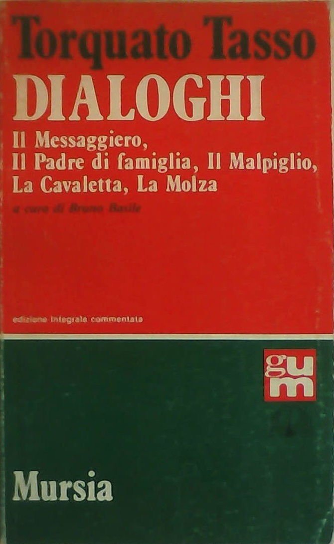 Dialoghi: Il messaggiero-Il padre di famiglia-Il malpiglio-La cavaletta-La molza book
