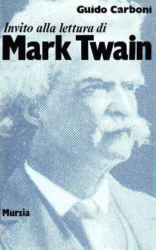 Invito alla lettura di Mark Twain Contemporary literature