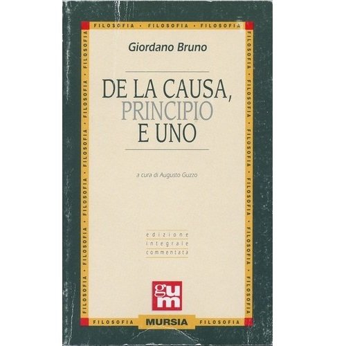 De la causa, principio et uno. Per le Scuole superiori book