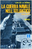 La guerra navale nell'Atlantico (1939-1945) book