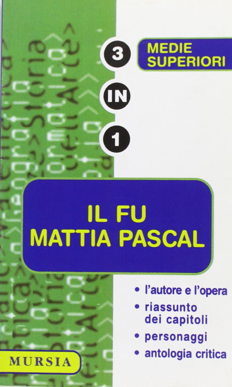 Il fu Mattia Pascal (Tre in uno. Tascabili per la scuola sup.) Classics