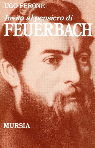 Invito al pensiero di Ludwig Feuerbach Philosophy