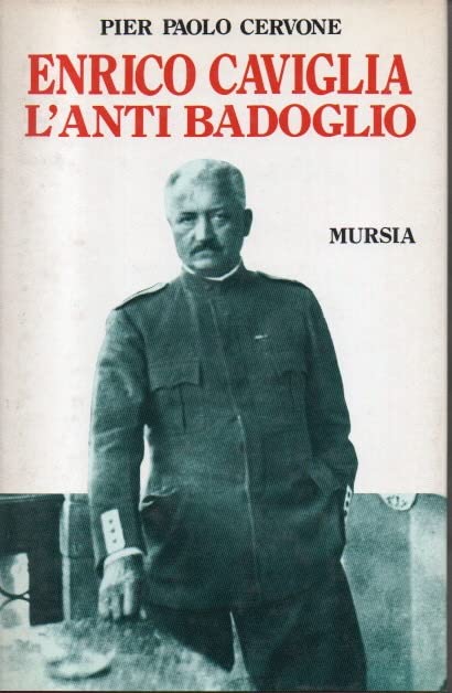 Enrico Caviglia. L'anti Badoglio book