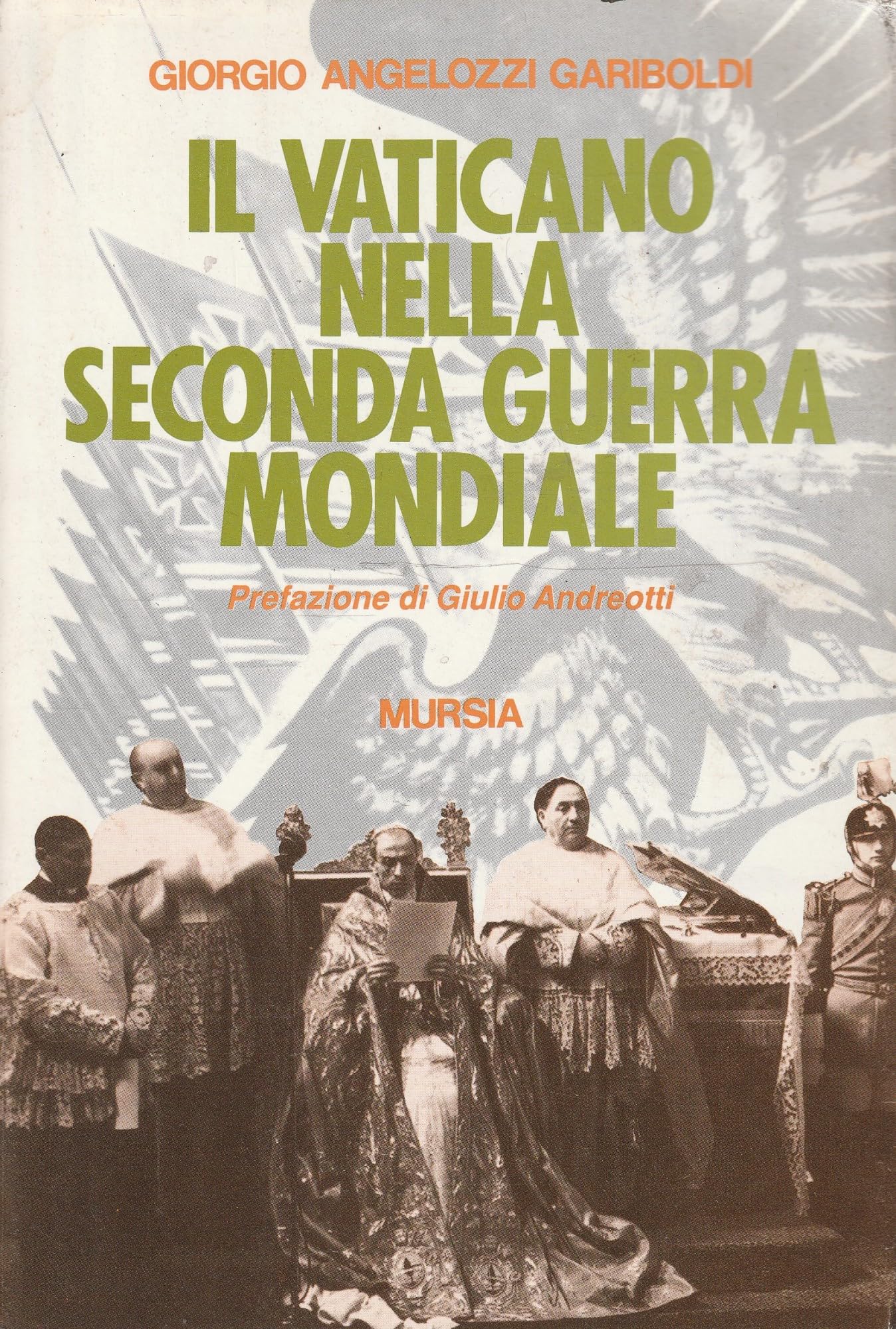 Il vaticano nella seconda guerra mondiale (Testimonianze fra cron. e st. Guerre) Social Sciences