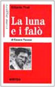 Come Leggere La Luna E Il Falo book