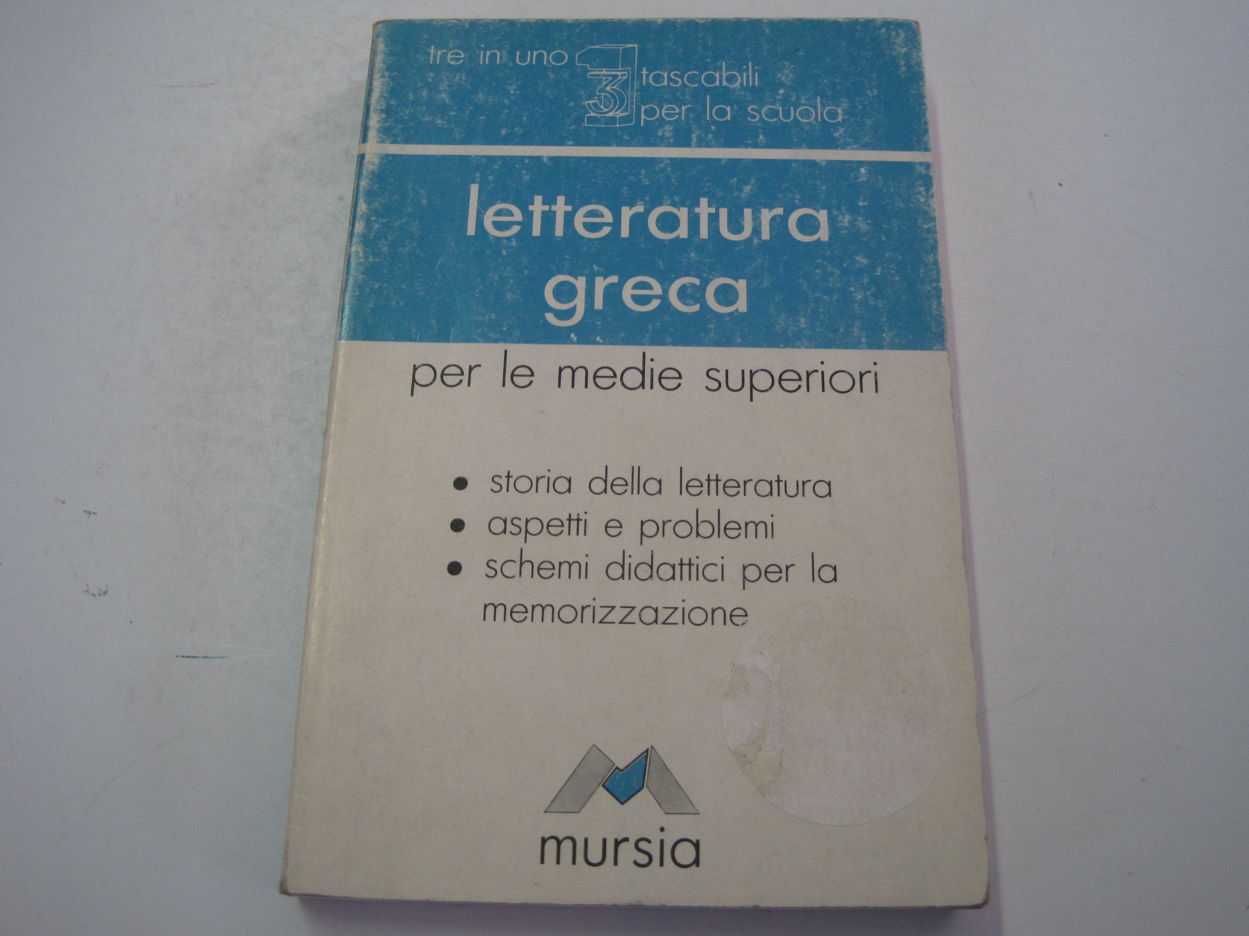 Letteratura greca. Storia della letteratura, aspetti e problemi, schemi didattici per la memorizzazione. Per le Scuole superiori book