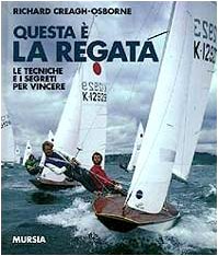 Questa è la regata. Le tecniche e i segreti per vincere book