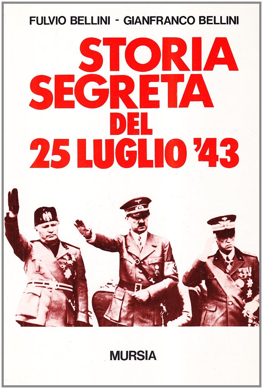 Storia segreta del 25 luglio '43 Social Sciences