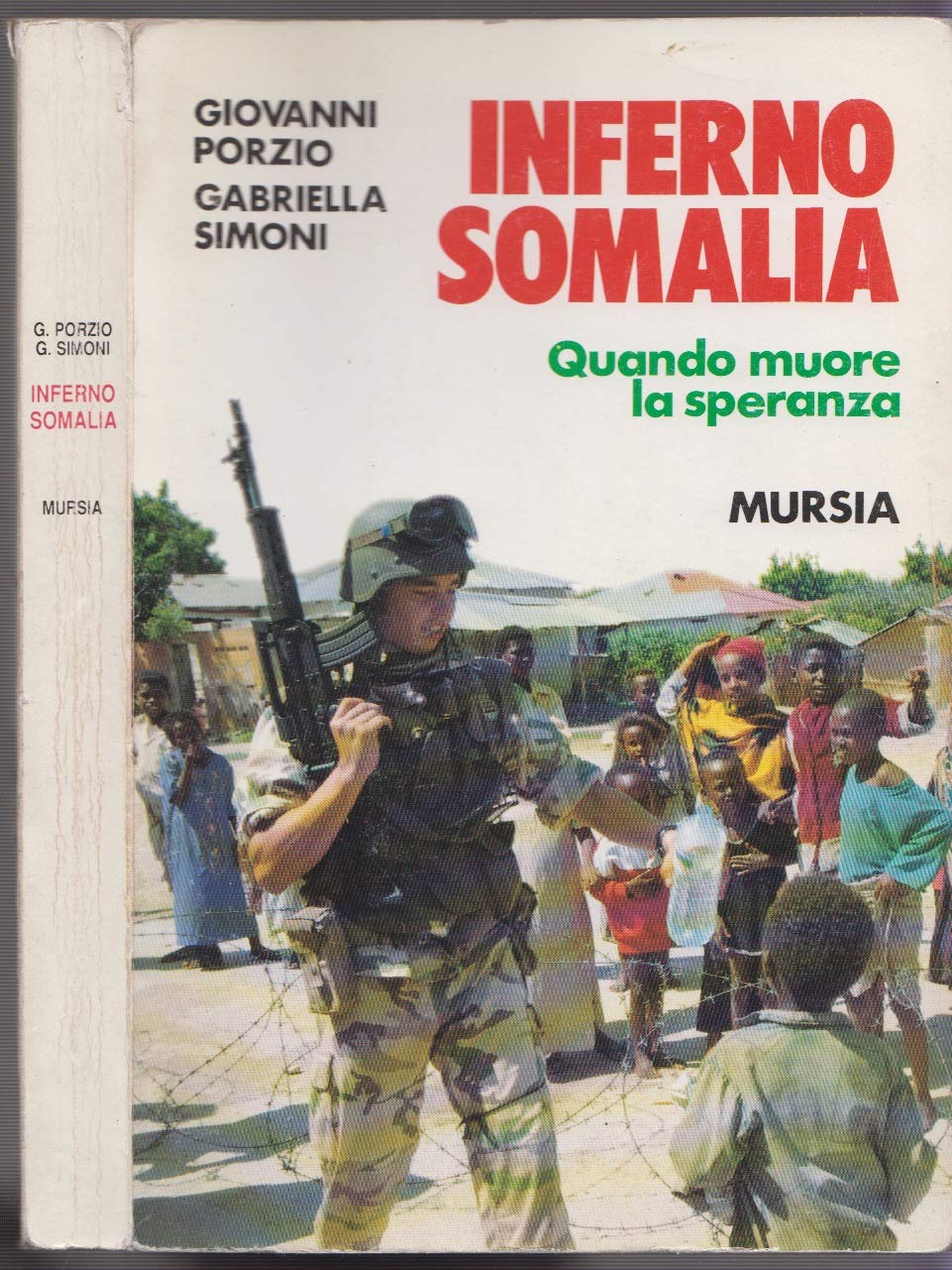 Inferno Somalia. Quando muore la speranza (Fatti, testimonianze, reportage) Politics & History